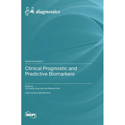 Clinical Prognostic and Predictive Biomarkers