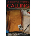 A Ghost Comes Calling: An Adoptee's Journey to Understand the Sister She Never Knew