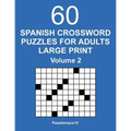 Spanish Crossword Puzzles for Adults Large Print - Volume 2