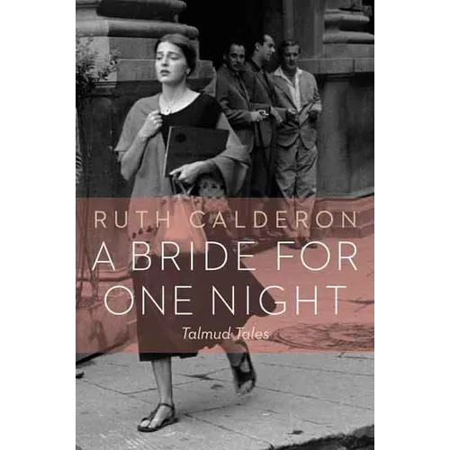 A Bride for One Night: Talmud Tales