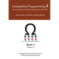 Competitive Programming 4 - Book 1: The Lower Bound of Programming Contests in the 2020s