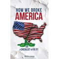 How We Broke America