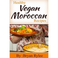 Healthy Vegan Moroccan recipes