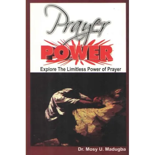 Prayer Power: Explore the Limitless Power of Prayer