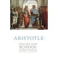 Aristotle: His Life and School