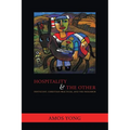 Hospitality and the Other: Pentecost, Christian Practices, and the Neighbor