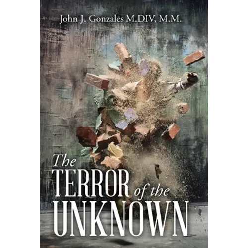 The Terror of the Unknown