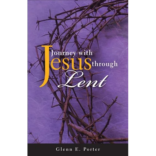 Journey with Jesus Through Lent