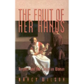 The Fruit of Her Hands: Respect and the Christian Woman