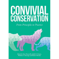 Convivial Conservation: From Principles to Practice