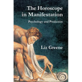 The Horoscope in Manifestation: Psychology and Prediction