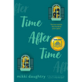 Time After Time (a Good Morning America YA Book Club Pick)