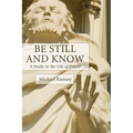 Be Still and Know