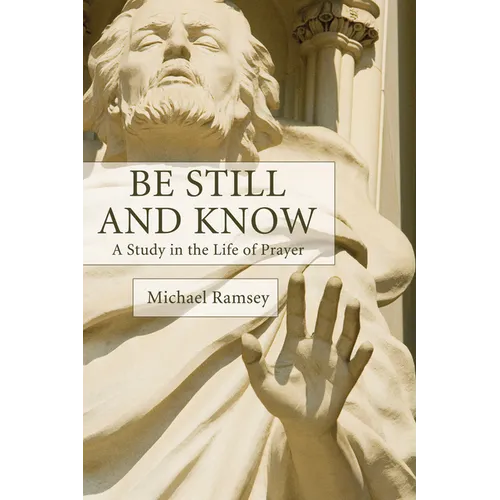 Be Still and Know