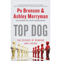 Top Dog: The Science of Winning and Losing