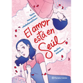 El Amor Está En Seúl (Cómic) / Love Is in Seoul (Comic Book)