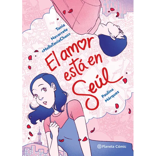 El Amor Está En Seúl (Cómic) / Love Is in Seoul (Comic Book)