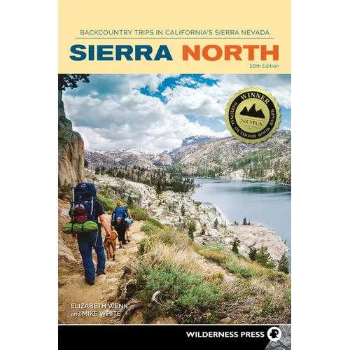 Sierra North: Backcountry Trips in California's Sierra Nevada