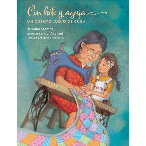 Con Hilo Y Aguja: Un Cuento Judío de Cuba