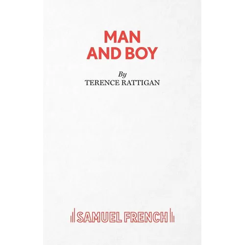 Man and Boy - A Drama in Three Acts
