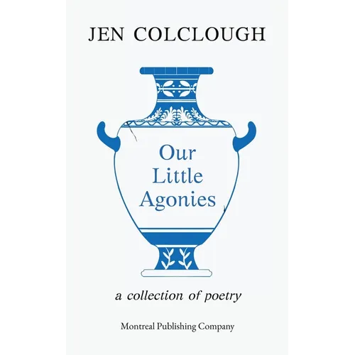 Our Little Agonies