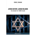 Jewish History, Jewish Religion, the Weight of 3000 Years