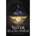 The Never Tilting World
