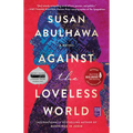 Against the Loveless World
