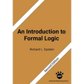 An Introduction to Formal Logic: Second Edition