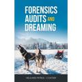 Forensics Audits and Dreaming