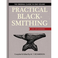 Practical Blacksmithing: The Original Classic in One Volume - Over 1,000 Illustrations