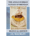 The Anglo-Norman Voyage of St Brendan: Bilingual Edition