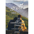 GROW Bible Study: for Committed Unmarried Couples