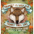 Trumpet the Miracle Wolf Pup: Trumpet Finds Love