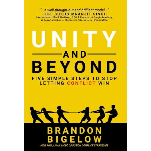 UNITY and Beyond: Five Simple Steps to Stop Letting Conflict Win