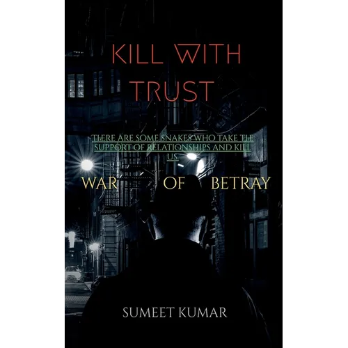 kill with trust