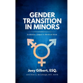 Gender Transition in Minors: Evidence, Ethics & Medical Risk
