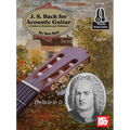 J.S. Bach for Acoustic Guitar