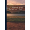 Biography of Elder Lott Cary
