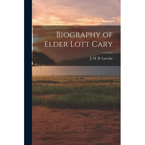 Biography of Elder Lott Cary