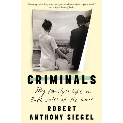 Criminals: My Family's Life on Both Sides of the Law