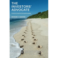 The Investors' Advocate: Practical Counsel for Successful Investing