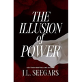 The Illusion of Power