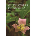 Field Guide to the Wildflowers of Georgia and Surrounding States