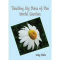 Tending My Piece of the World Garden