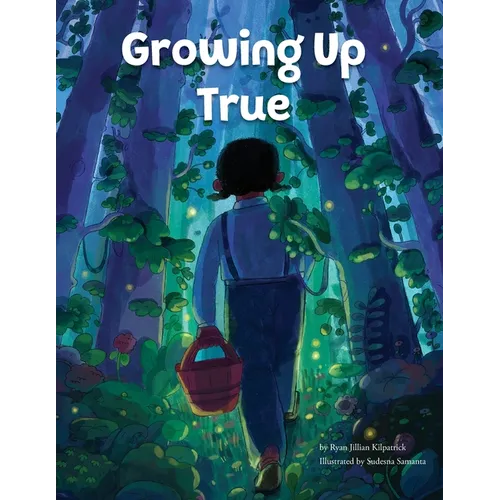 Growing Up True