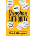 Question Authority: A Polemic about Trust in Five Meditations
