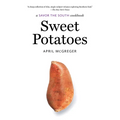 Sweet Potatoes: A Savor the South Cookbook