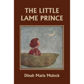 The Little Lame Prince (Yesterday's Classics)