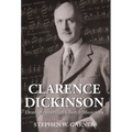 Clarence Dickinson: Dean of American Church Musicians